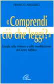Comprendi ciò che leggi? Guida alla lettura e alla meditazione del testo biblico (Animatori di past. giovan. e vocazionale, Band 18) Religion & Esotericism