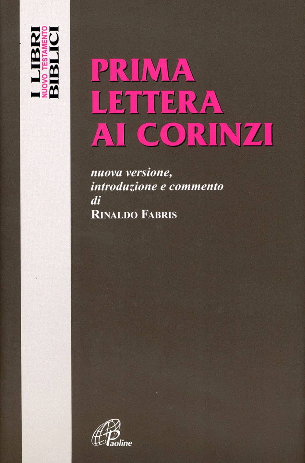 Prima lettera ai Corinzi (I libri biblici, Band 7) Religion & Esotericism