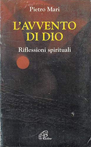 L'avvento di Dio. Riflessioni spirituali book