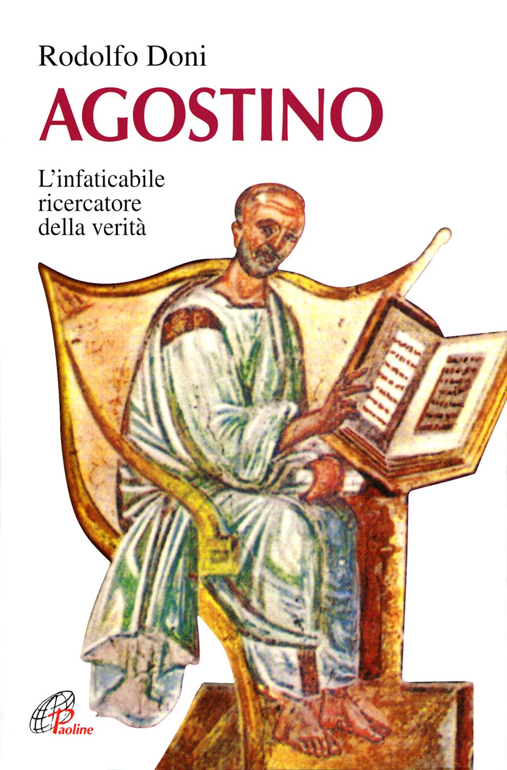 Agostino. L'instancabile ricercatore della verità book