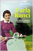 Carla Ronci. Una ragazza romagnola testimone del vangelo (Uomini e donne, Band 43) Politics & Society