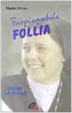 Inspiegabile follia. Storie di suore book