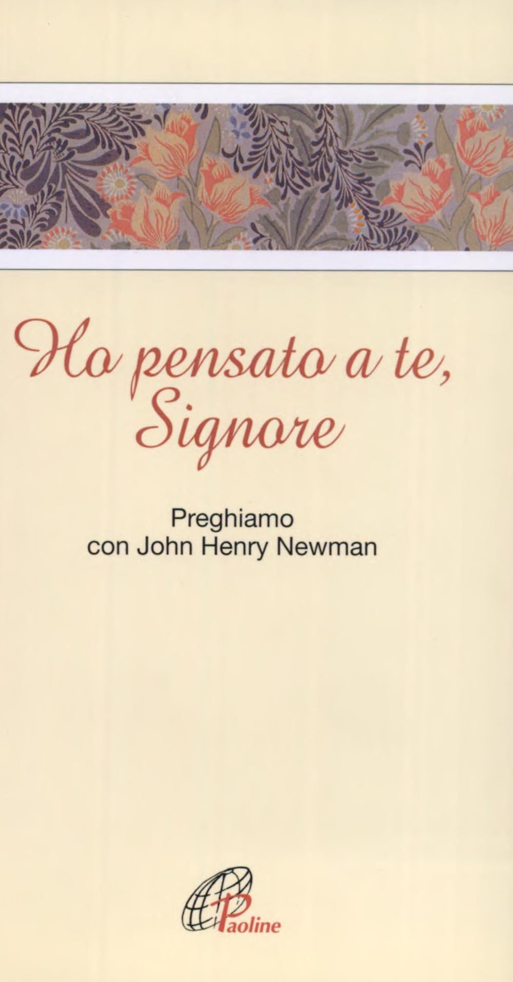 Ho pensato a te, Signore. Preghiamo con John Henry Newman book