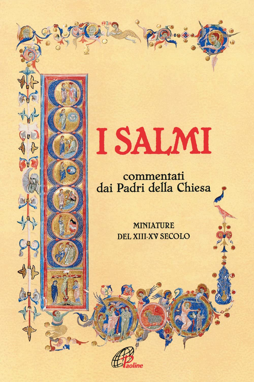 I Salmi. Commentati dai Padri della Chiesa. Miniature del XIII-XV secolo book