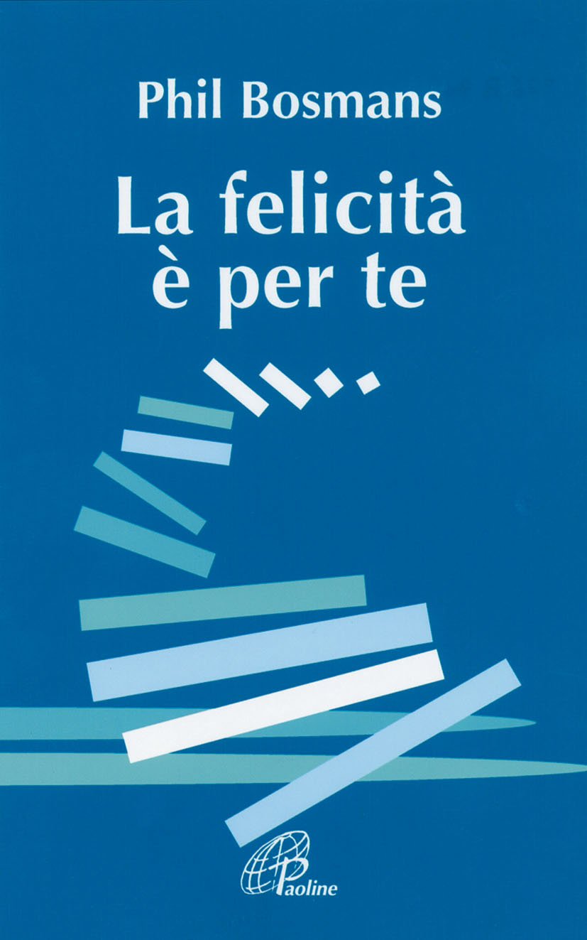 La felicità è per te (La parola e le parole, Band 78) Religion & Esotericism