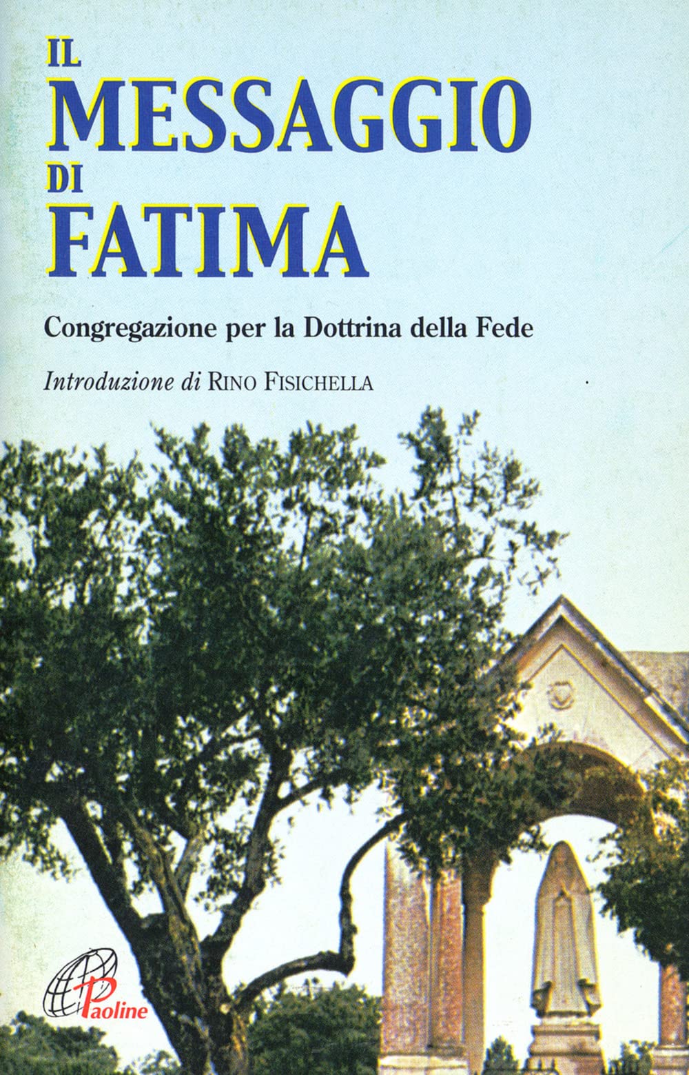 Il messaggio di Fatima (Magistero, Band 294) Religion & Esotericism
