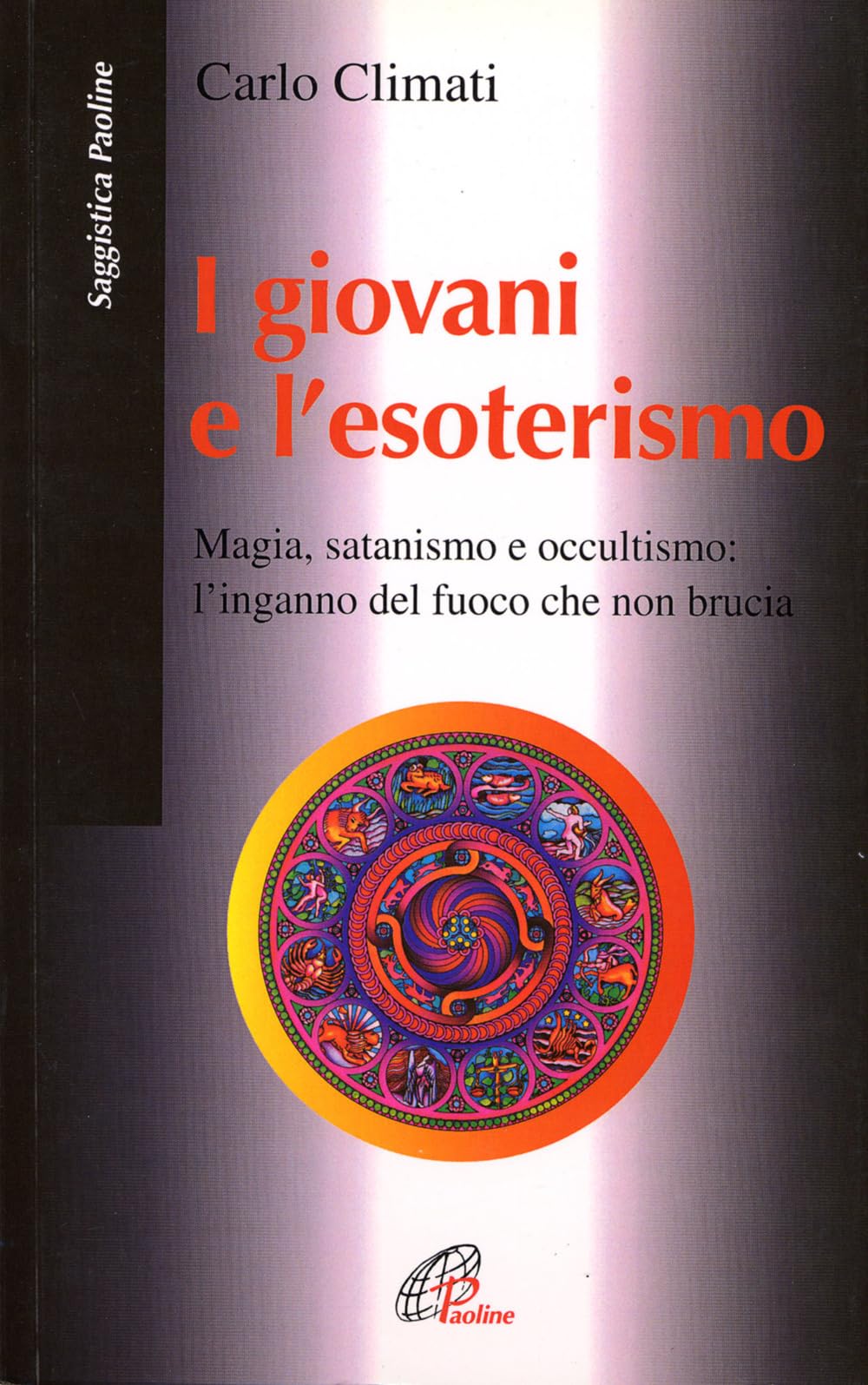 Climati, C: I giovani e l'esoterismo. Magia, satanismo e occ book