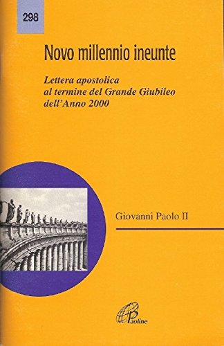 Novo millennio ineunte. Lettera apostolica al termine del grande giubileo dell'anno 2000 (Magistero, Band 298) Religion & Esotericism