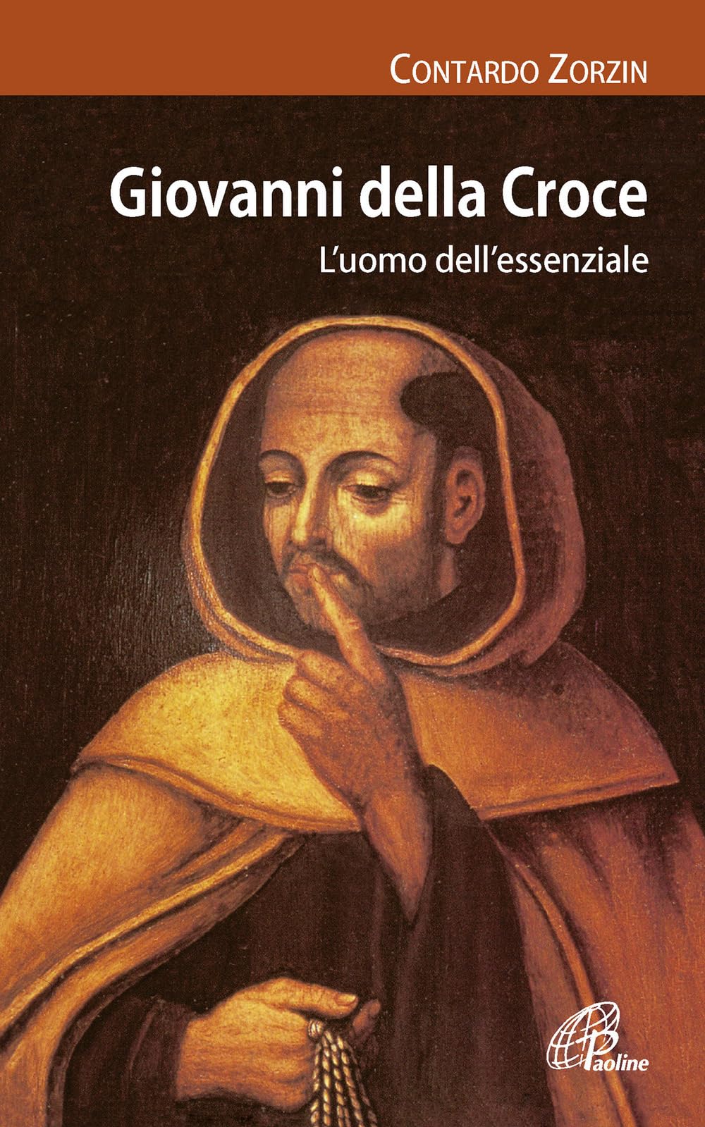 Giovanni della Croce. L'uomo dell'essenziale Philosophy