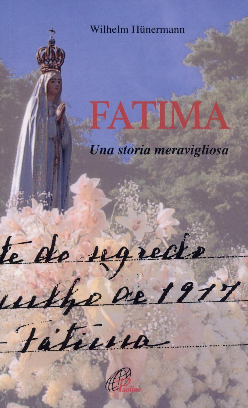 Fatima. Una storia meravigliosa (Uomini e donne, Band 47) Religion & Esotericism