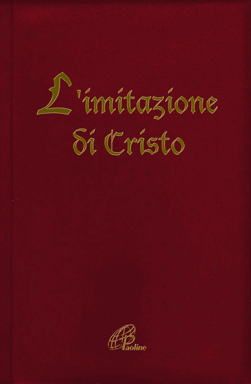 L'imitazione di Cristo (Preghiere-Riflessioni, Band 103) Religion & Esotericism