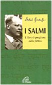 I Salmi. Il libro di preghiere della Bibbia (La parola e le parole, Band 81) Religion & Esotericism
