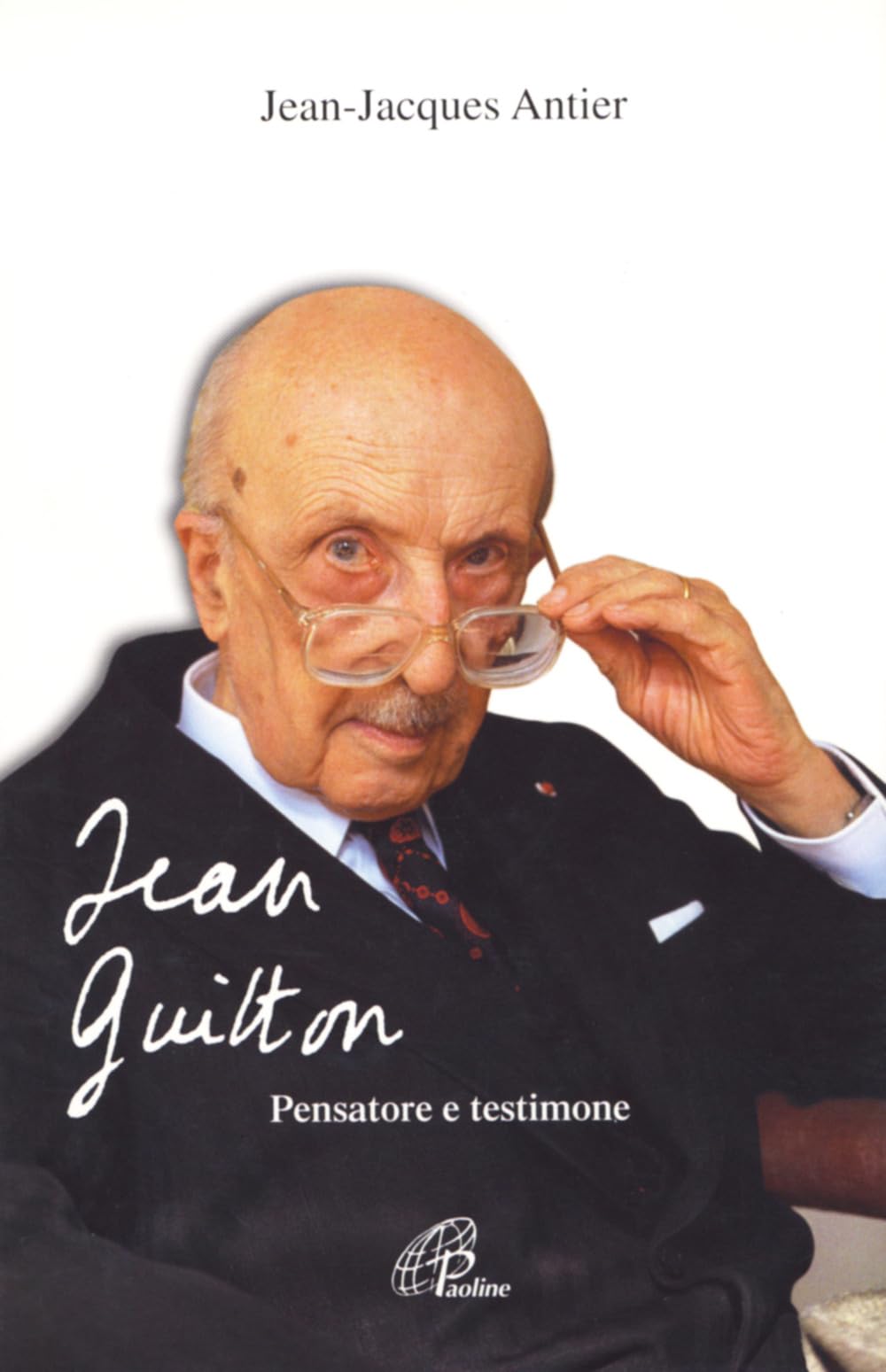 Jean Guitton. Pensatore e testimone (Donne e uomini nella storia, Band 20) Books