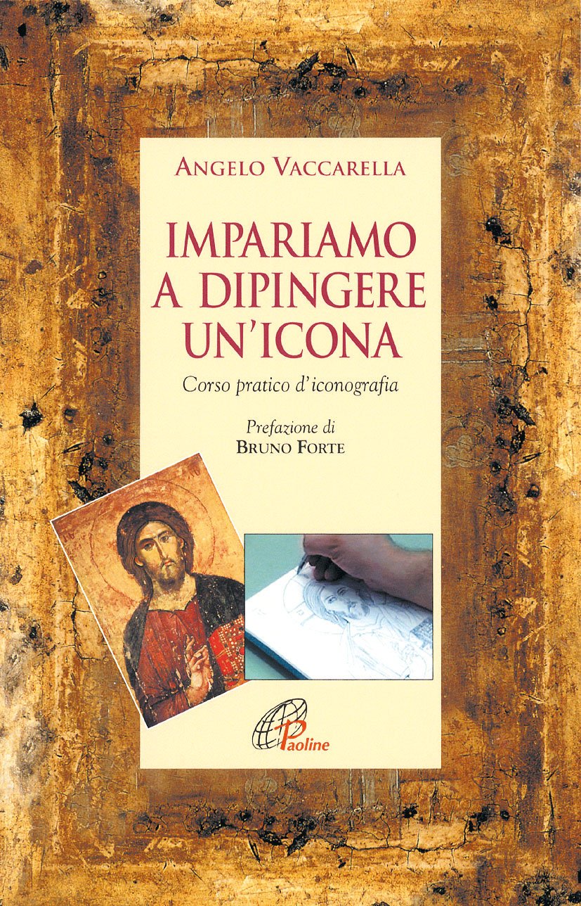 Impariamo a dipingere un'icona. Corso pratico d'iconografia book