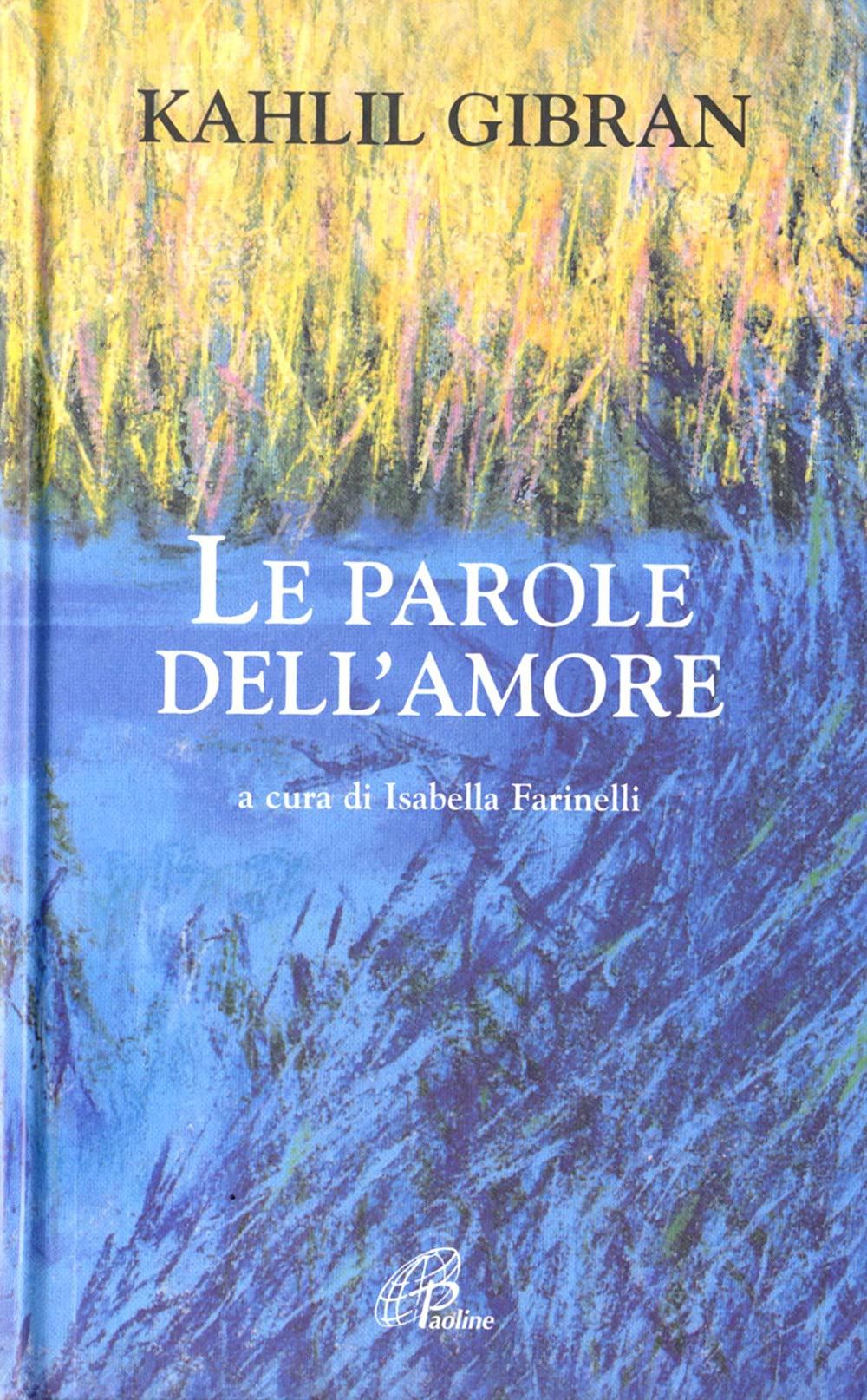Le parole dell'amore (La parola e le parole, Band 87) Religion & Esotericism