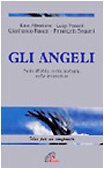 Gli angeli. Nella Bibbia, nella teologia, nella letteratura (I sabati dello spirito, Band 10) Religion & Esotericism