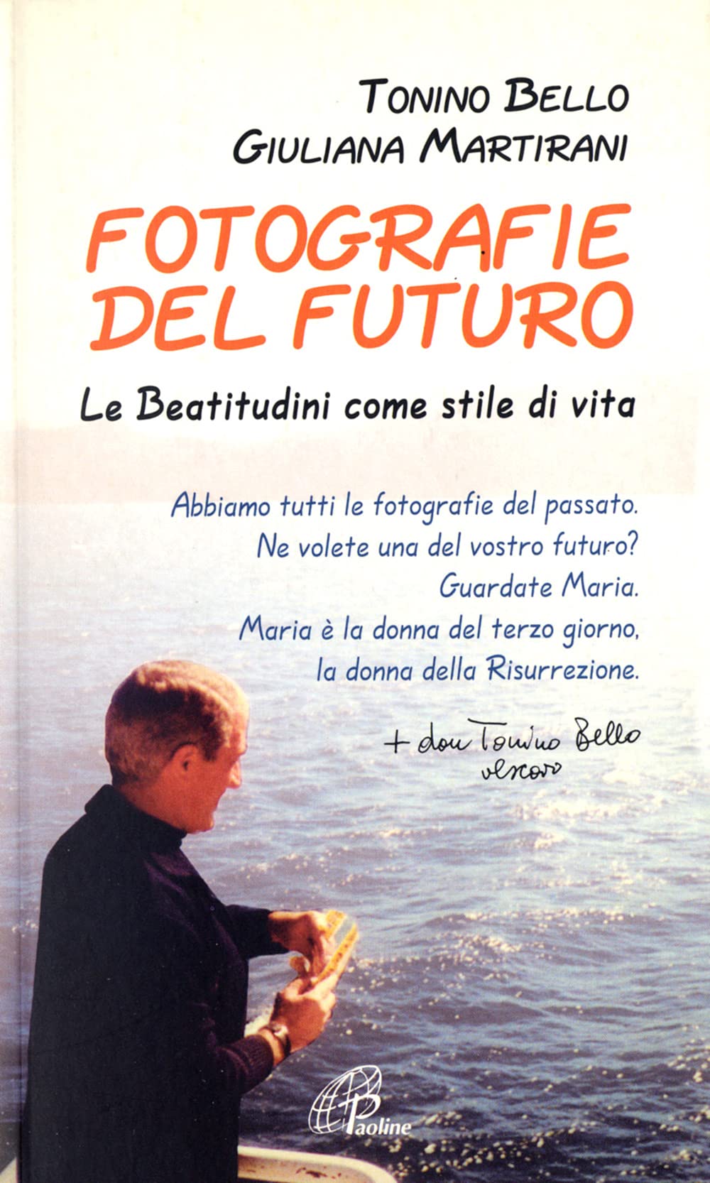 Fotografie del futuro. Le beatitudini come stile di vita book