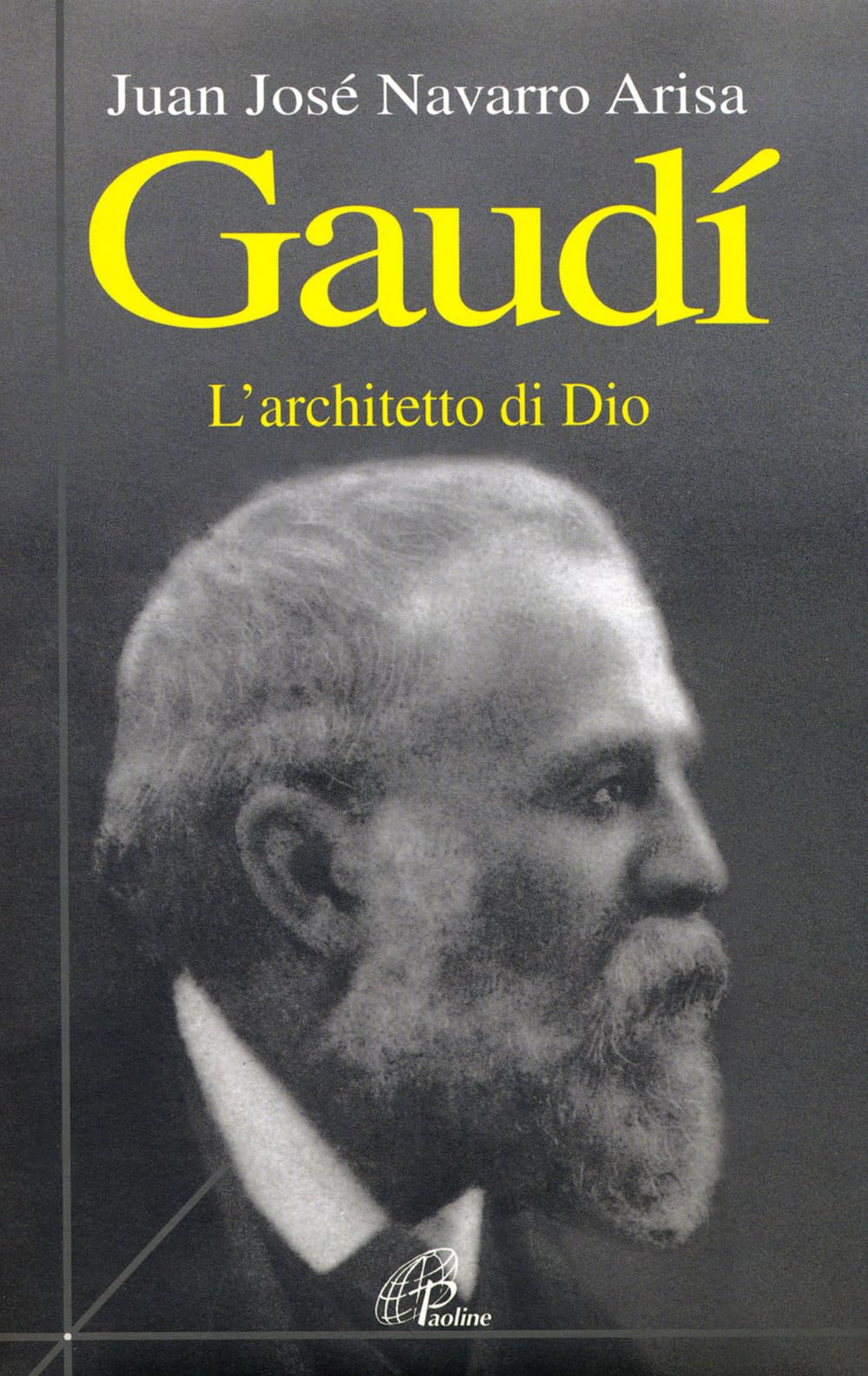 Gaudí. L'architetto di Dio Social Sciences