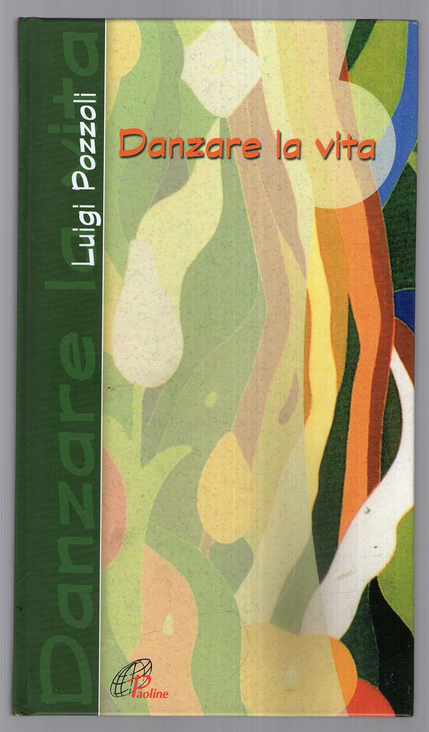 Danzare la vita book