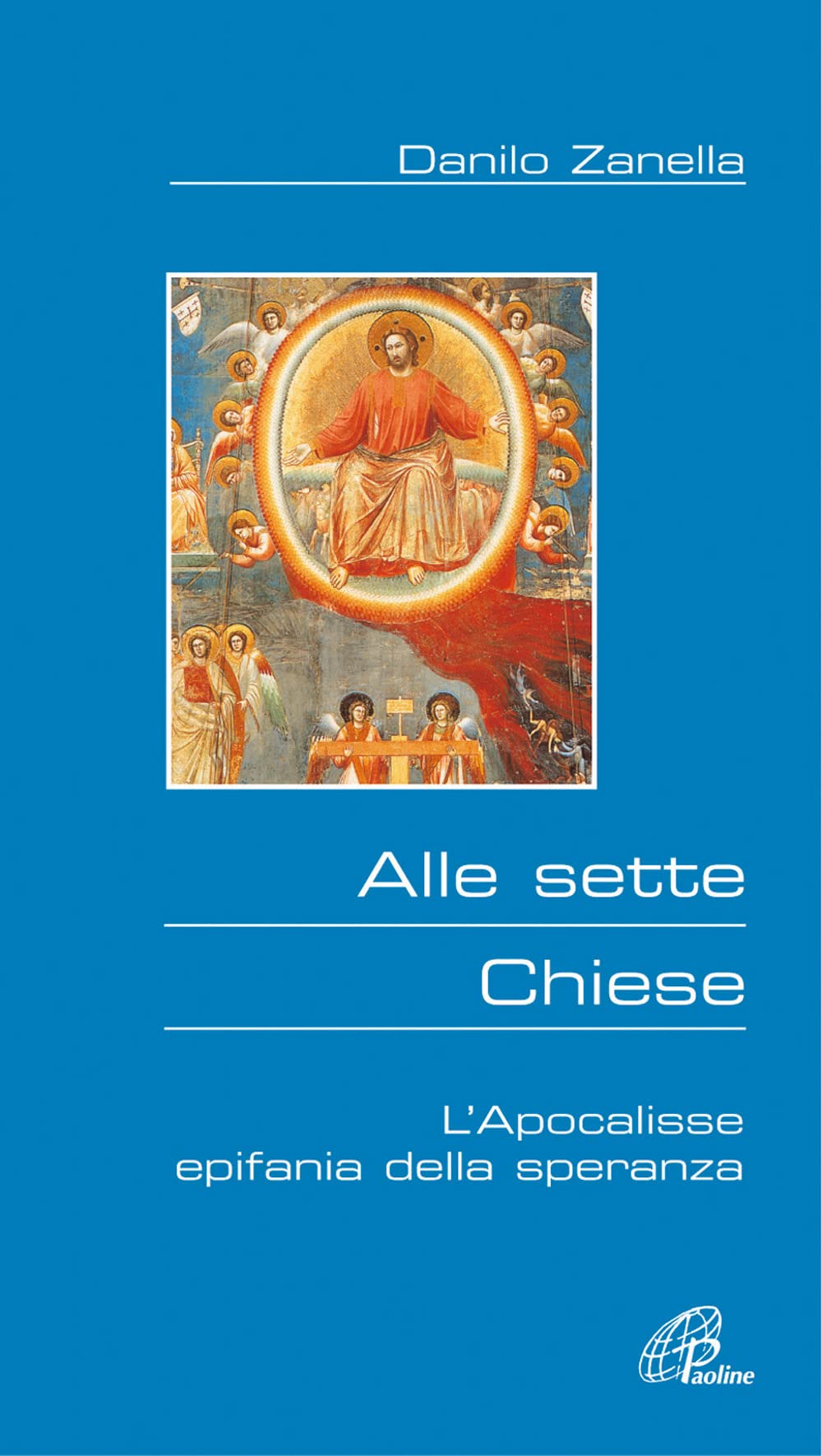 Alle sette chiese. L'Apocalisse epifania di speranza book
