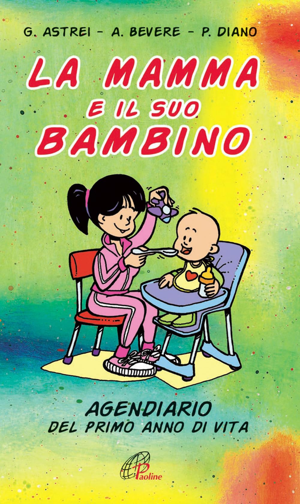 La mamma e il suo bambino. Agendiario del primo anno di vita (La famiglia, Band 3) Parents & Children