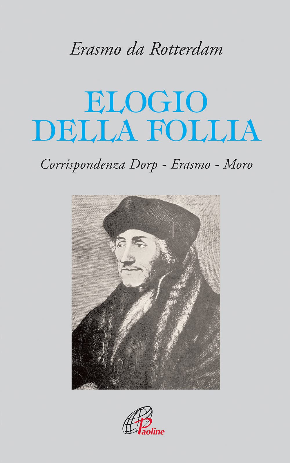 Elogio della follia. Corrispondenza Dorp-Erasmo-Moro book
