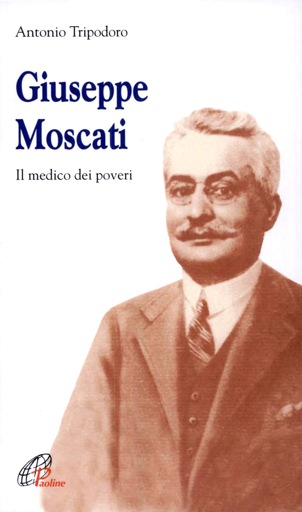 Giuseppe Moscati. Il medico dei poveri book
