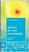 Vivere di una promessa. L'annuncio a Maria (Pregare giovane, Band 6) Religion & Esotericism
