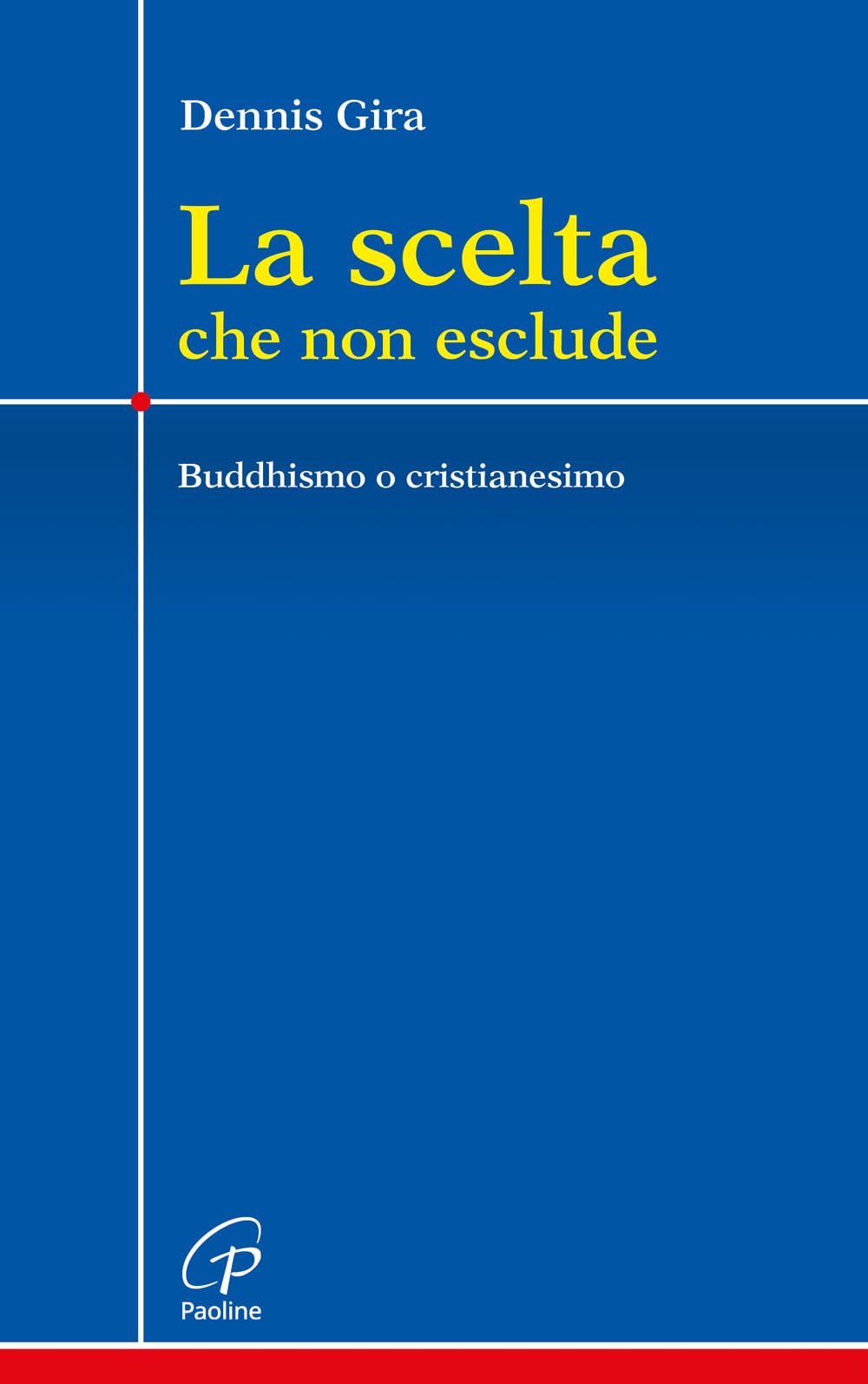 La scelta che non esclude. Buddhismo o cristianesimo book