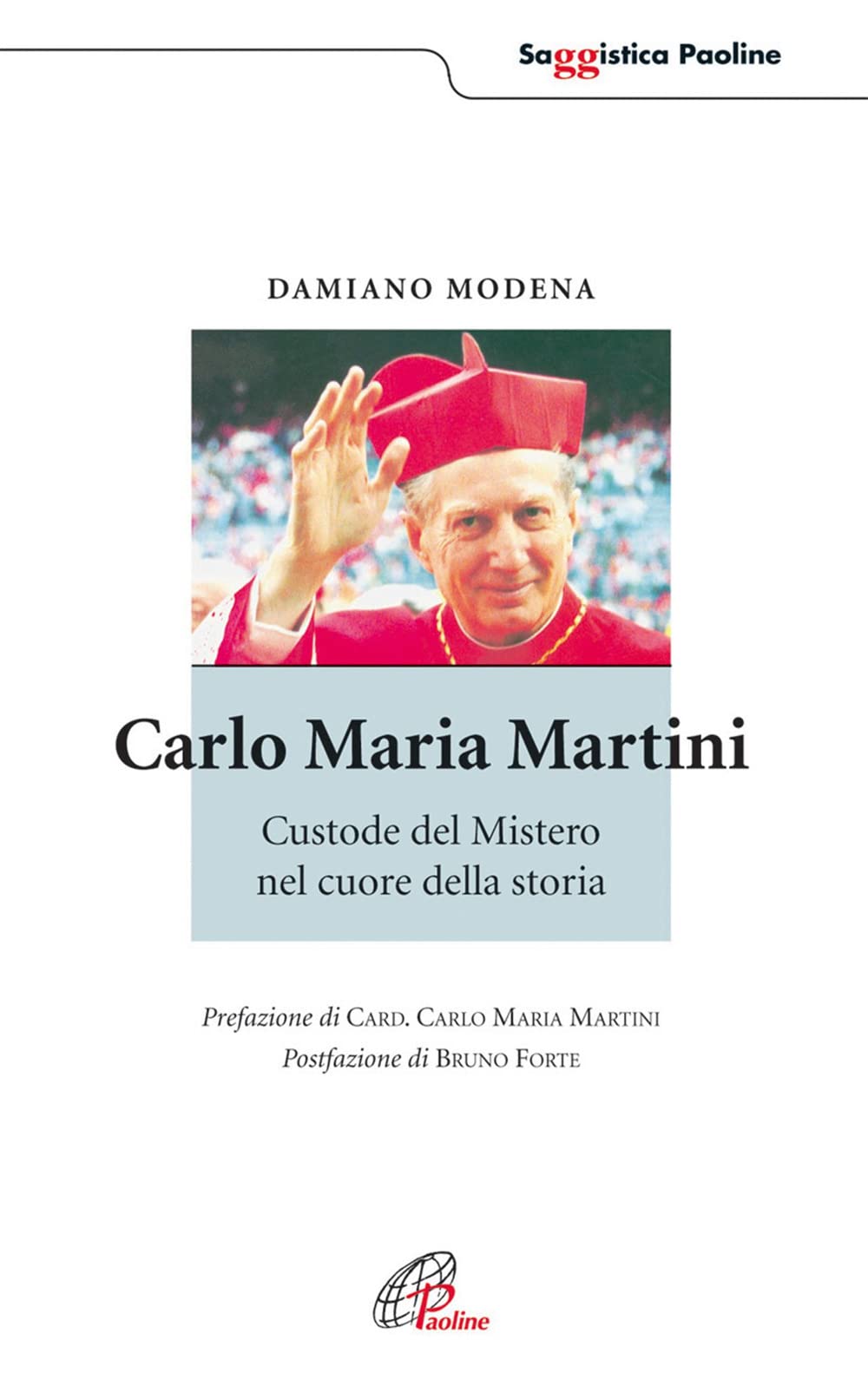 Carlo Maria Martini. Custode del mistero nel cuore della storia (Saggistica Paoline, Band 27) Religion & Esotericism