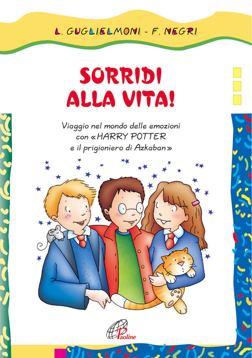 Sorridi alla vita! Viaggio nel mondo delle emozioni con «Harry Potter e il prigioniero di Azkaban» book