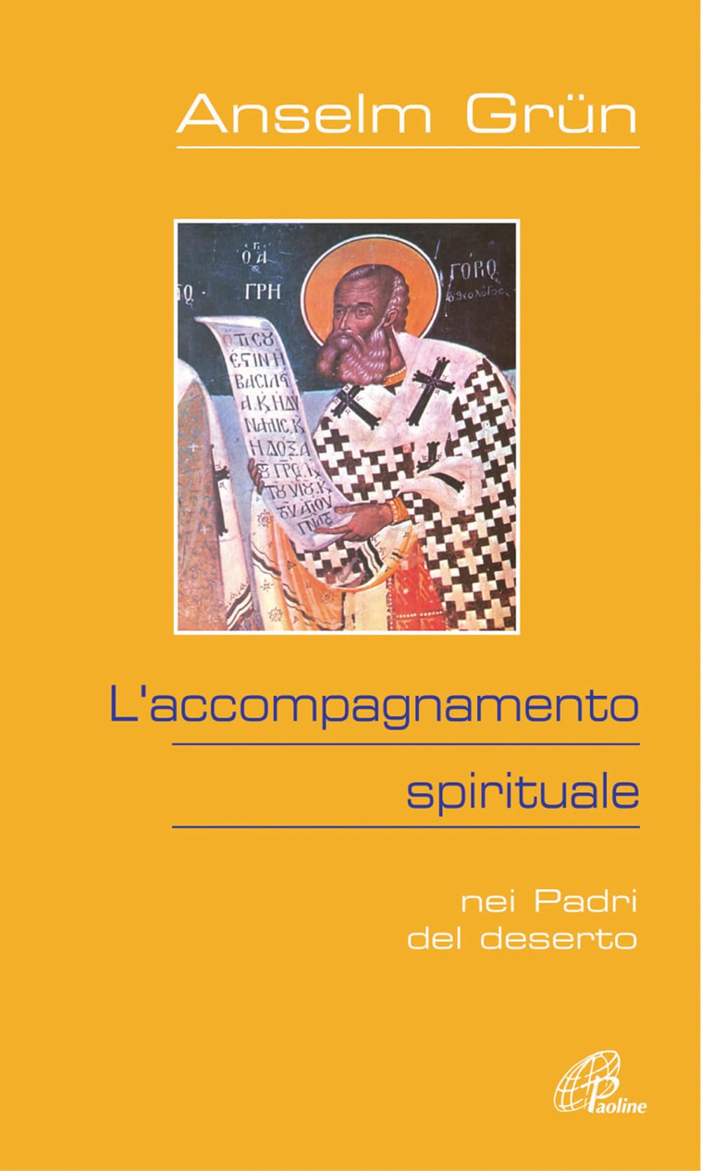 L'accompagnamento spirituale. Nei Padri del deserto Religion & Esotericism