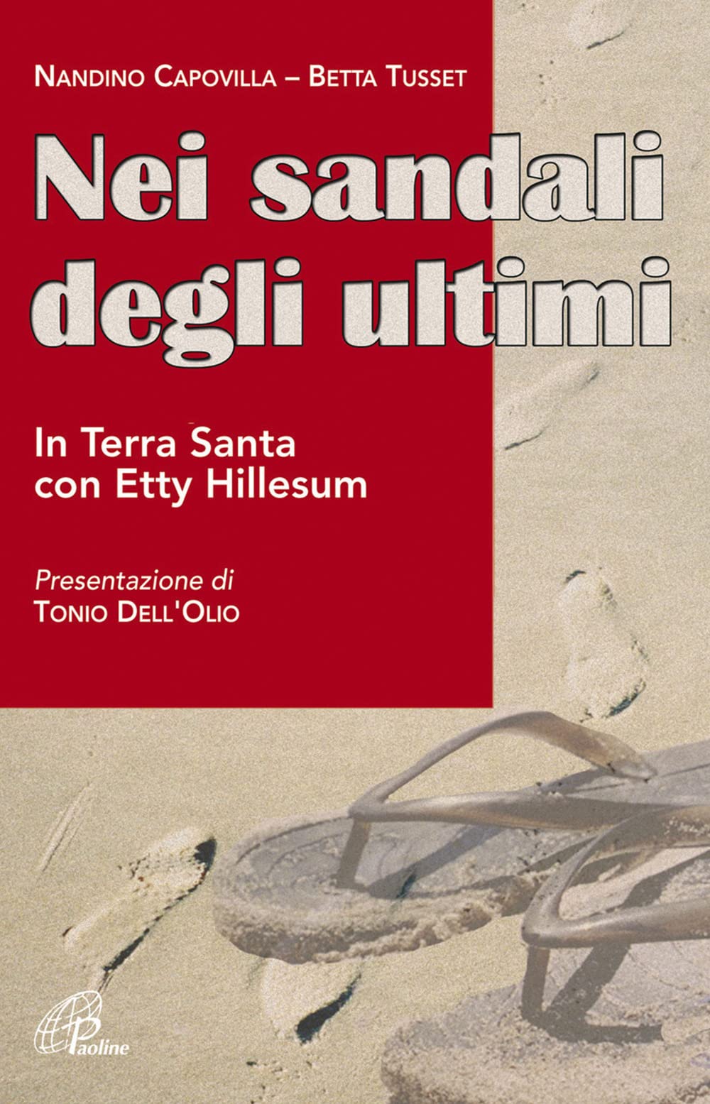 Nei sandali degli ultimi. In Terra Santa con Etty Hillesum (Libroteca/Paoline, Band 66) Religion & Esotericism