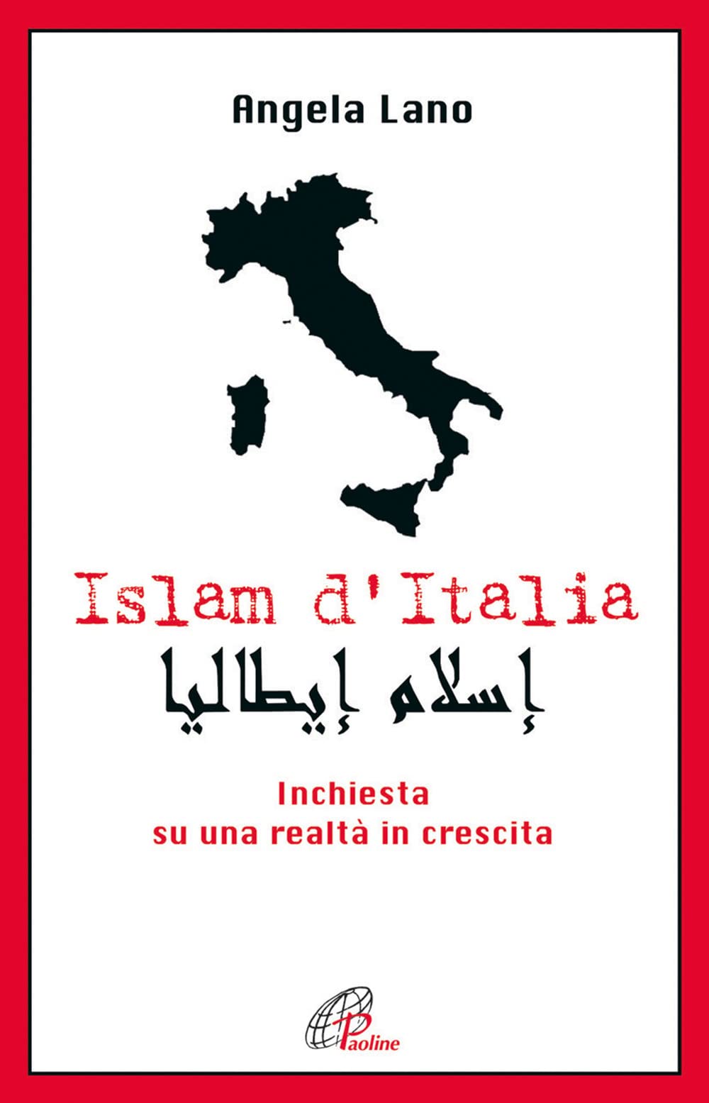 Islam d'Italia. Inchiesta su una realtà in crescita book