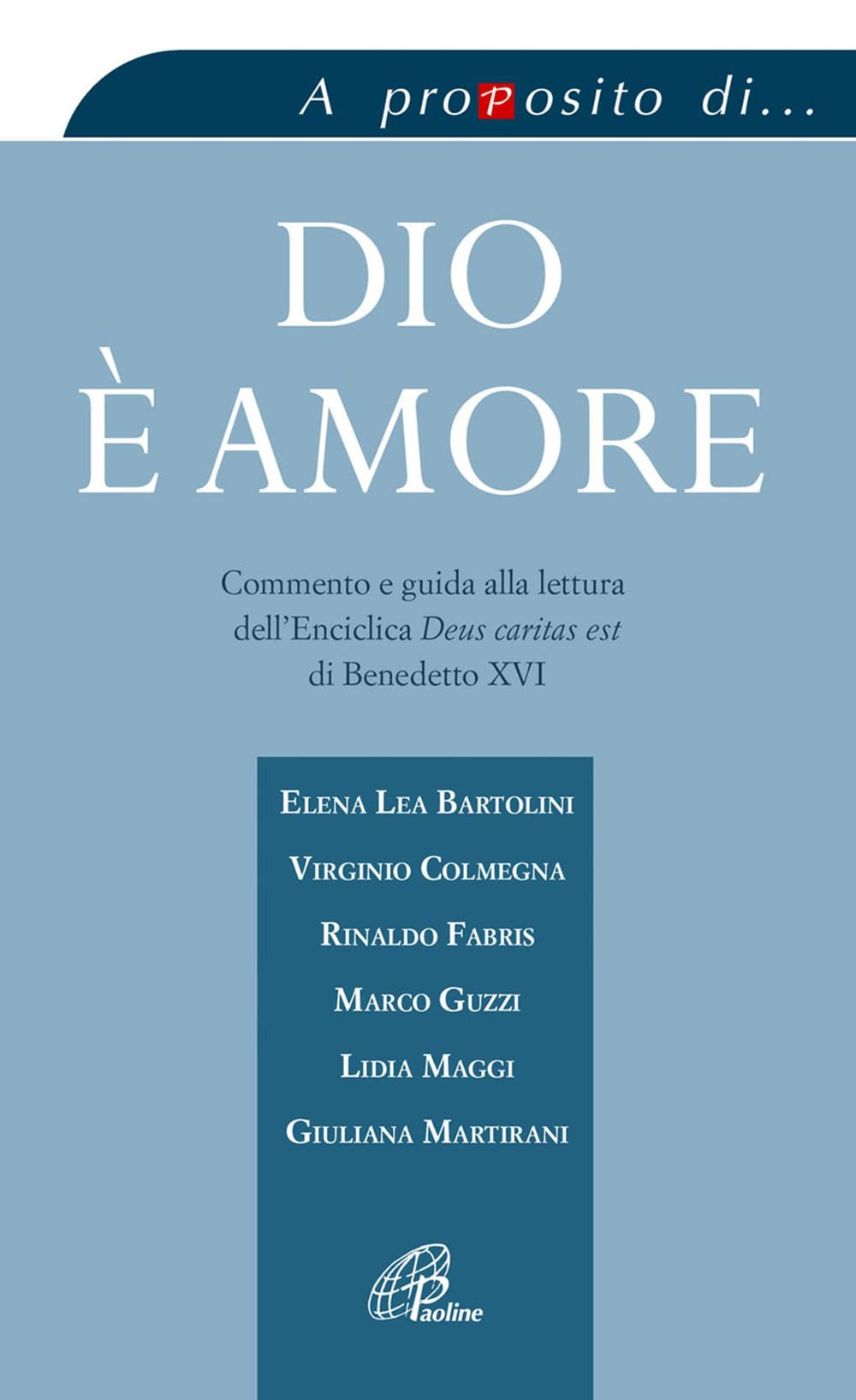 Dio è amore. Commento e guida alla lettura dell'enciclica «Deus caritas est» di Benedetto XVI (A proposito di..., Band 1) Religion & Esotericism