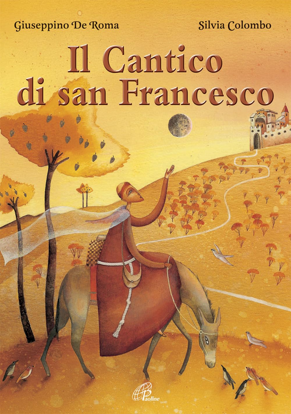 Il Cantico di san Francesco (Grandi storie. Giovani lettori, Band 32) Non-fiction