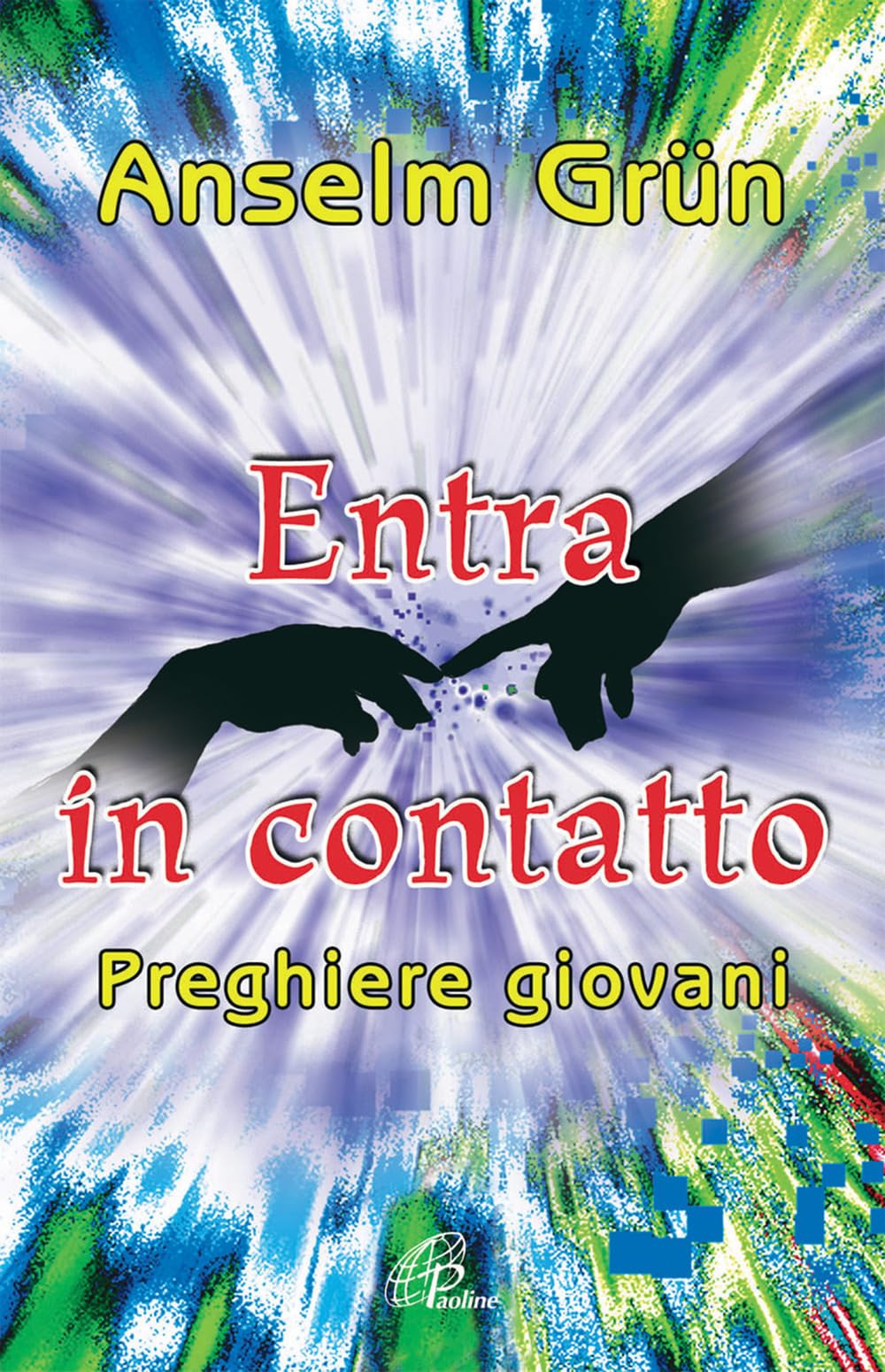 Entra in contatto. Preghiere giovani (Generazione G, Band 12) Second hand books on Religion & Esotericism