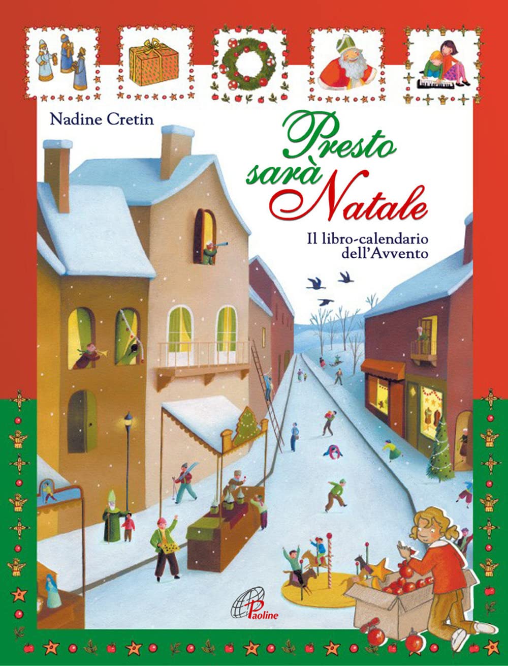 Presto sarà Natale. Il libro calendario dell'Avvento book