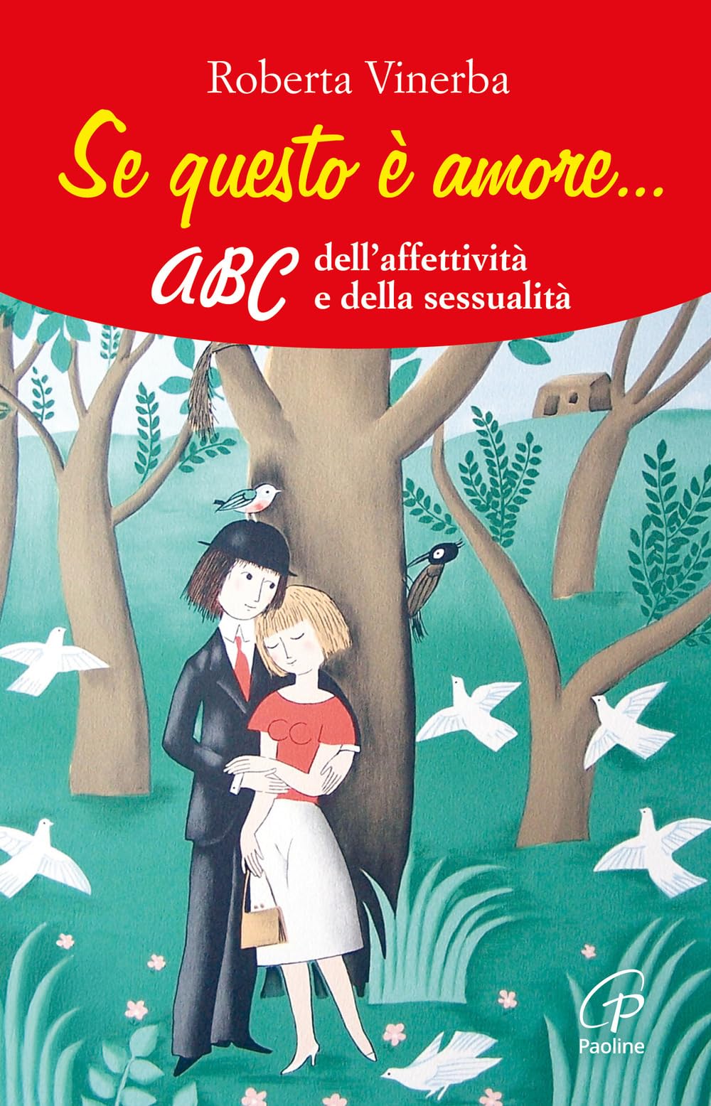 Se questo è amore... ABC dell'affettività e della sessualità (Generazione G, Band 14) Social Sciences