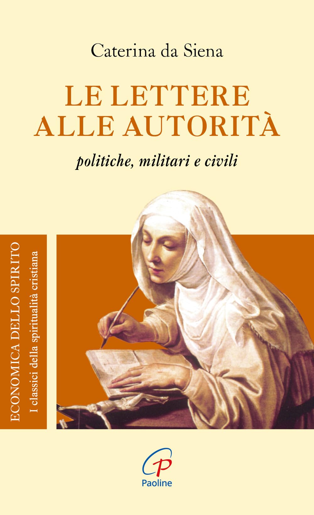 Le lettere alle autorità. Politiche, Militär und Zivilist (Economica dello spirito, Band 16) Essays & Short Stories
