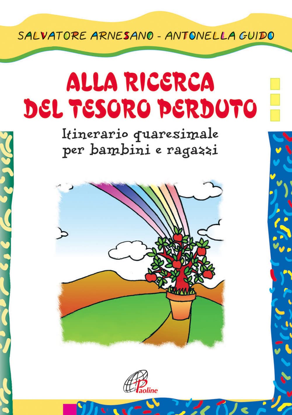 Alla ricerca del tesoro perduto. Itinerario quaresimale per bambini e ragazzi book