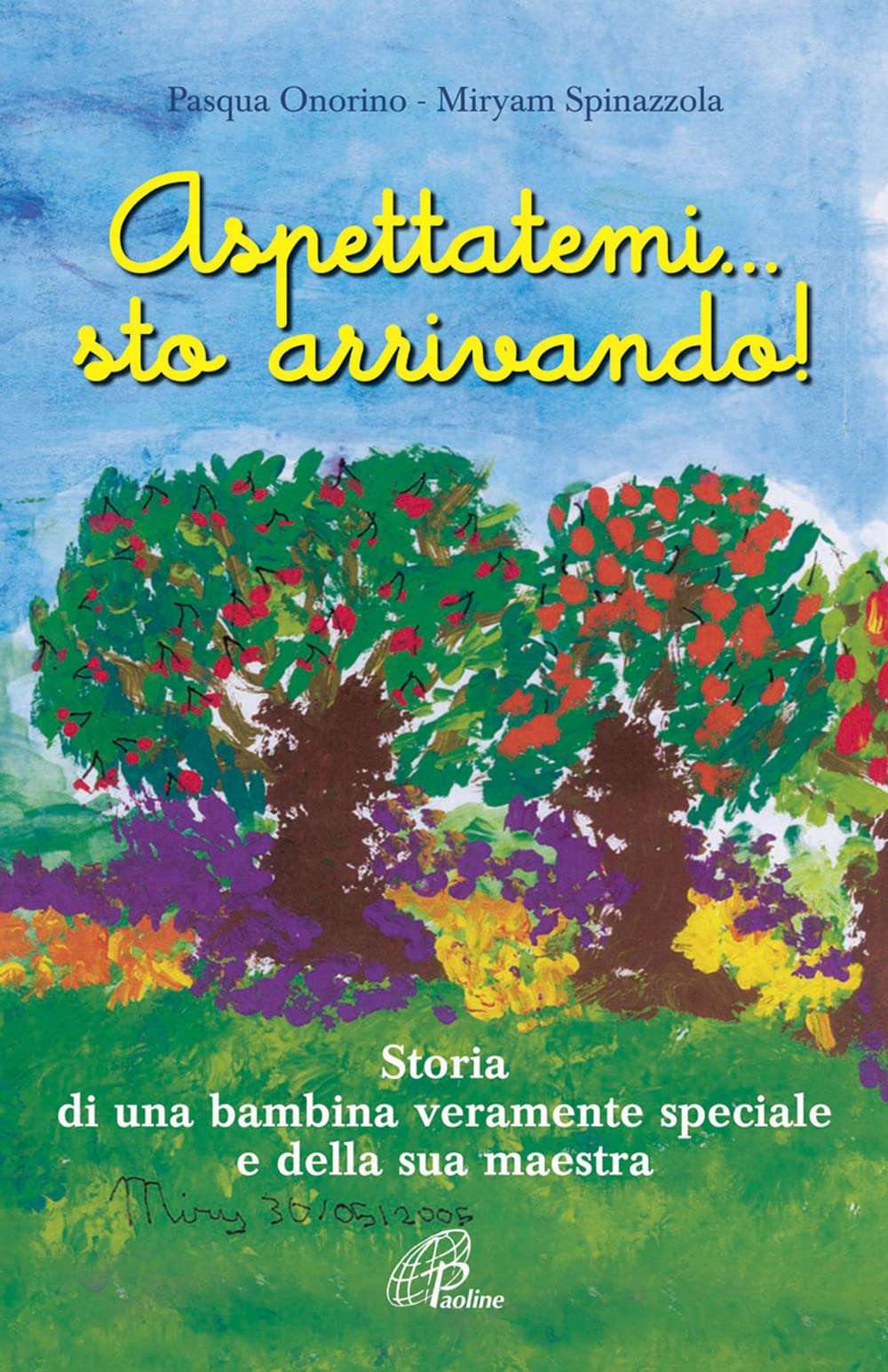 Aspettatemi... sto arrivando! Storia di una bambina veramente speciale e della sua maestra Contemporary literature