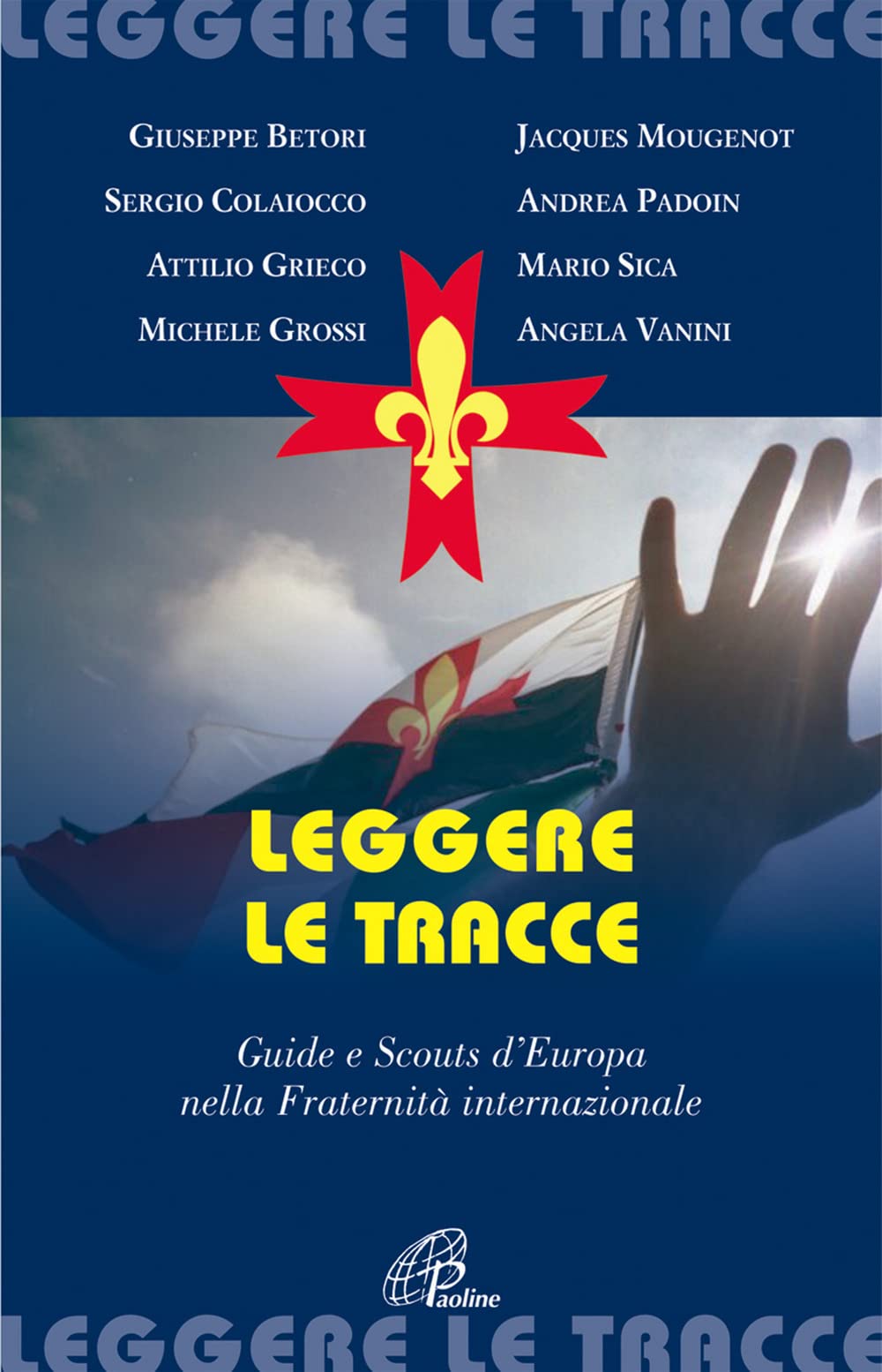 Leggere le tracce. Guide e scouts d'Europa nella Fraternità internazionale book