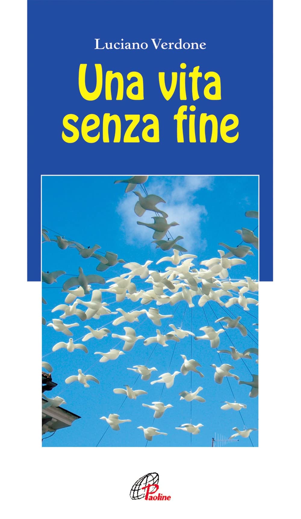 Una vita senza fine (Note di psicologia, Band 45) Psychology