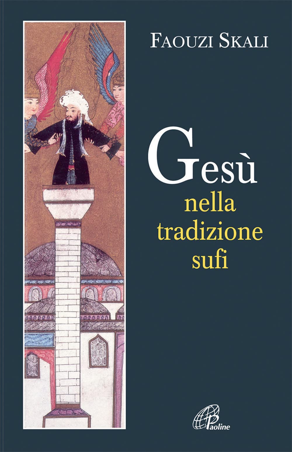 Gesù nella tradizione sufi (Letteratura biblica, Band 15) Social Sciences
