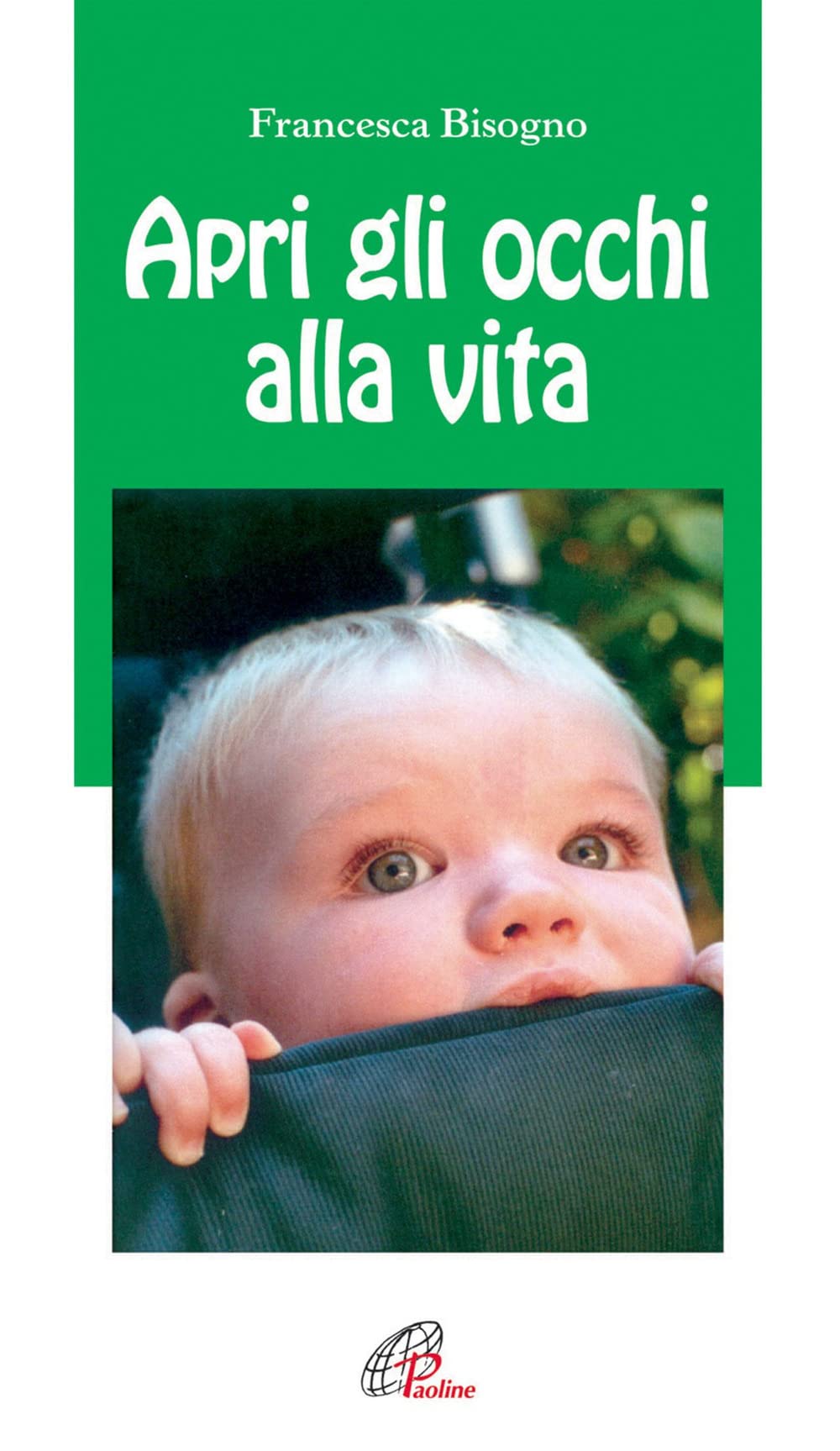 Apri gli occhi alla vita (Note di psicologia, Band 43) Psychology