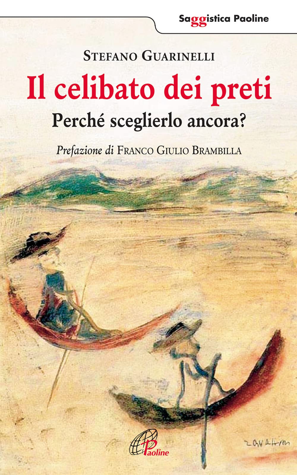 Il celibato dei preti. Perché sceglierlo ancora? book