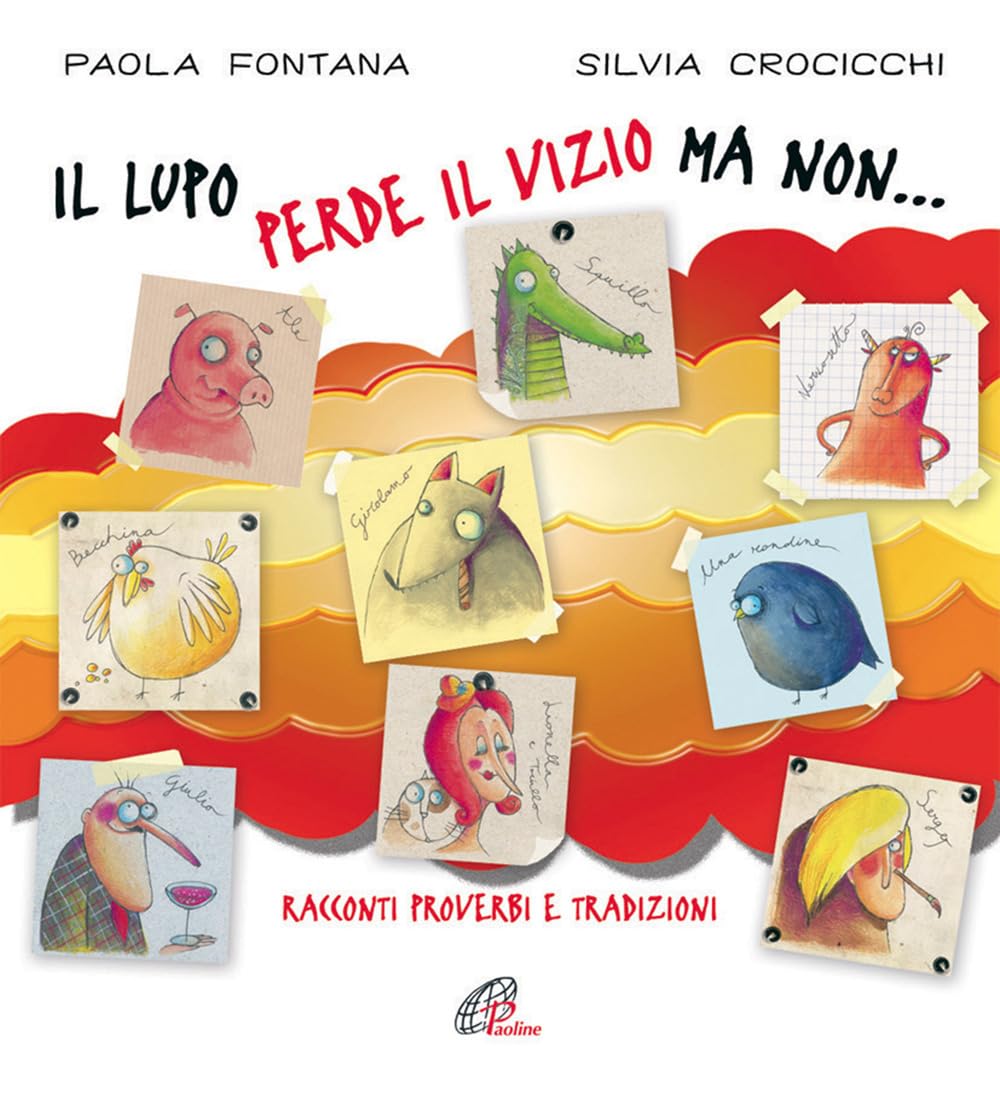 Il lupo perde il pelo ma non... Racconti, proverbi e tradizioni book