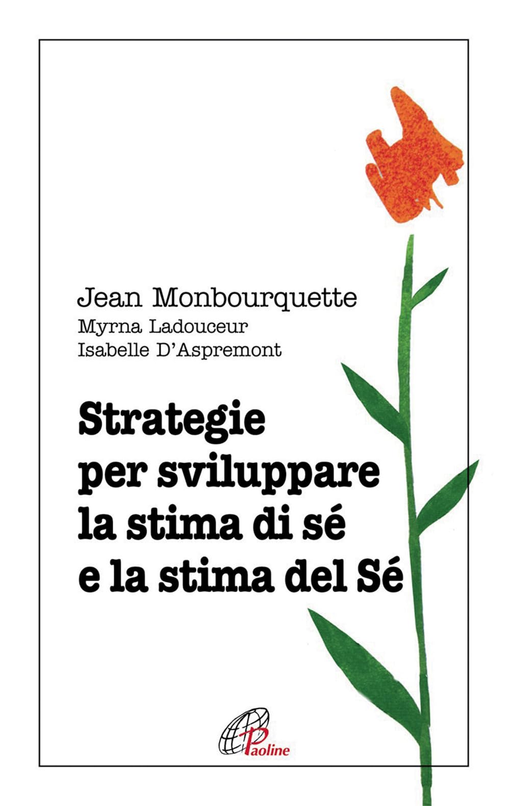Strategie per sviluppare la stima di sé e la stima del Sé book