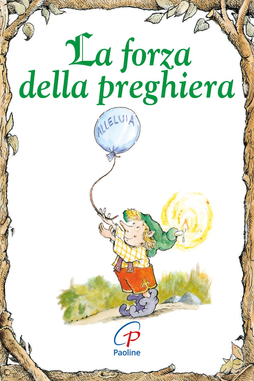 La forza della preghiera (Elf-Help books, Band 3) Religion & Esotericism